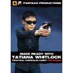 Panteao Productions: Women's Make Ready with Tatiana Whitlock Concealed Carry for Handgun