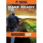 Make Ready to Survive: Bugging Out