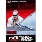 Panteao Productions: Make Ready with Paul Howe Combat Mindset Tactical
