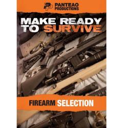 Make Ready to Survive: Firearm Selection