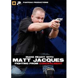 Panteao Productions: Make Ready Matt Jacques Fighting From Concealment