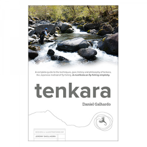 Tenkara USA's tenkara- the book by Daniel Galhardo