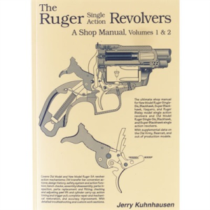 United States Association of Gun Owners RUGER SINGLE ACTION REVOLVERS SHOP MANUAL - $43.99 at United States Association of Gun Owners