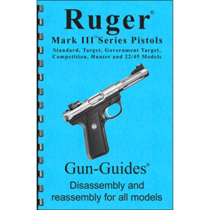 Gun-Guides 18-RGRMK3 Assembly and Disassembly Manual for Ruger Mark III