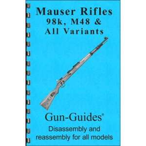 Gun-Guides 11-MAUSR Assembly and Disassembly Guide for Mauser 98K & M48 Manual