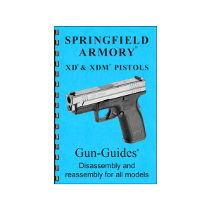 Gun Guides Takedown Guide Springfield XD & XDM Pistols - Gun Guides