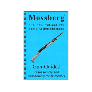 Gun Guides Takedown Guide Mossberg 500, 535, 590 and 835 Pump Action Shotguns - Gun Guides