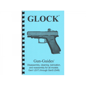 Gun Guides Takedown Guide for Glock Pistols Gen 1-5 - Gun Guides