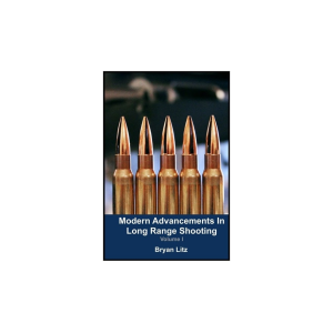 Modern Advancements in Long Range Shooting Volume 1 by Bryan Litz - Applied Ballistics
