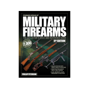 Standard Catalog of Military Firearms, 9th Edition by Philip Peterson