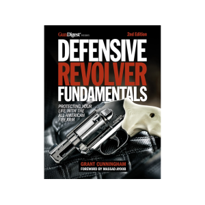 Defensive Revolver Fundamentals, 2nd Edition by Grant Cunningham on sale now for $21.49  Defensive Revolver Fundamentals, 2nd Edition by Grant Cunningham