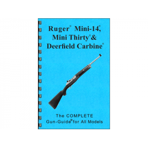 Gun Guides Takedown Guide Complete Guide: Ruger Mini-14, Mini-30 & Deerfield Carbine - Gun Guides