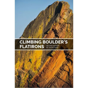 Sharp End Publishing Climbing Boulder's Flatirons, 2nd Edition by Jason Haas Guidebook