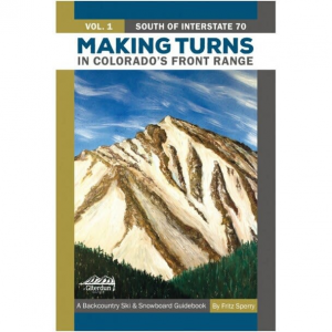 Giterdun Publishing Making Turns in Colorado's Front Range, Volume 1 - South of I-70 by Fritz Sperry
