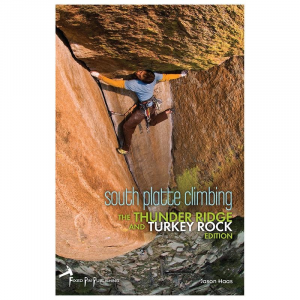 Fixed Pin Publishing South Platte Climbing Guidebook - The Turkey Rocks and Thunder Ridge Edition by Jason Haas