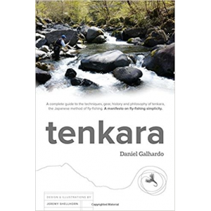 Tenkara USA Tenkara The Book by Daniel Galhardo