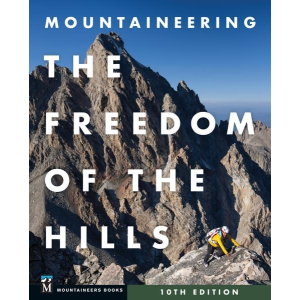Mountaineers Books Mountaineer's Books Freedom Of The Hills, 10th Edition Book