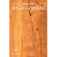 Sharp End Publishing Sharp End Publishing Moab Climbs: High On Moab by Karl Kelley Guidebook