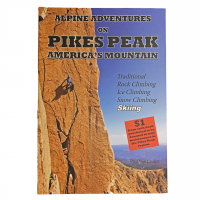 Bentgate Alpine Adventures on Pikes Peak by Phil Wortmann Guidebook