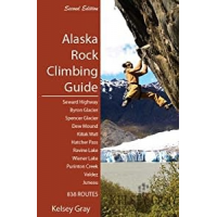 Alaska Rock Climbing Guide by Kelsey Gray Guidebook