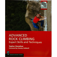 Mountaineers Books Mountaineer's Books Advanced Rock Climbing: Expert Skills and Techniques by Topher Donahue Book