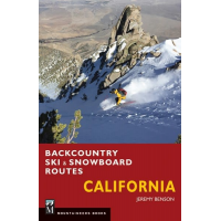 Mountaineers Books Mountaineer's Books Backcountry Ski & Snowboard Routes: California by Jeremy Benson