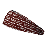 JUNK BRANDS But Did You Die? BBL Headband (13213)