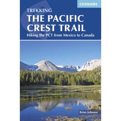 The Pacific Crest Trail: Hiking the PCT from Mexico to Canada (Second Edition)