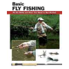Basic Fly Fishing:  All The Skills & Gear You Need To Get Started