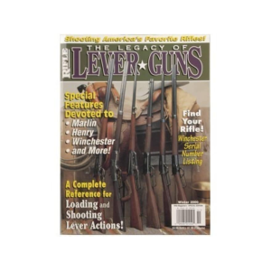 The Legacy of Lever Guns by Wolfe Publishing Editors