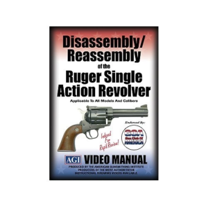American Gunsmithing Institute (AGI) Disassembly and Reassembly Course Video "Ruger Single Action Revolvers" DVD